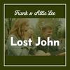 Lost John - Frank&Allie Lee