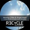 Gonna Let You (Cesar Del Rio Remix) - Moving Cities&Angel Mora