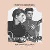 All I Have To Do Is Dream - The Everly Brothers