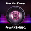 Awakening - Pink Cat Empire