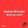 Undergound - Jackson Sttauder