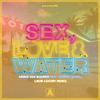 Sex, Love & Water (Loud Luxury Remix|Explicit) - Armin Van Buuren&Conrad Sewell