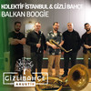 Balkan Boogie (Akustik) - Kolektif İstanbul&Gizli Bahçe&Stian Cartensen