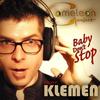 Baby Don´t Stop - Cameleon Project &Klemen