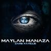 Zamè fatigué - Maylan Manaza
