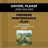 Savior, Please (Medium Key Performance Track) - Josh Wilson