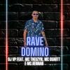 RAVE DOMINO (Explicit) - DJ VP&MC Theuzyn&Mc Duartt&MC Rennan&Vanderley Pimentel