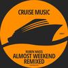 Almost Weekend (Alex Z & Remko B Remix) - Ruben Naess