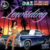 Lowriding (Explicit) - Daz&Big Caz&Royal Family