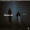 Looking For - Kayman&Mira Jasmine