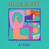 Every - Redlight