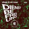 Dienstbefreiung - Shuja&Vin Rose