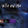 Lost Caravan - Willie&Lobo