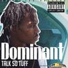 Talk So Tuff (feat. Dominant) (Explicit) - r1zon&Dominant