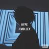 Hype (Explicit) - J Molley