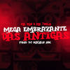 Mega embrazante das antigas (Explicit) - DJ Kauan NK&MC Mn&MC 7 Belo
