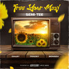 Free Your Mind - Semi Tee&Chley&Tracey&Bongza&SIPHESIHLE NKOSI&Lethiwe Sibiya&Bongani Mlotshwa