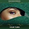 Your Turn (24 Bit Remastered) - Rian Masterman