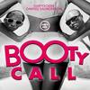 Booty Call (Agent Orange Remix) - DurtysoxXx&Dantiez Saunderson