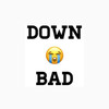 Down Bad (Explicit) - RFdaG