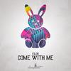 Come With Me - Filor
