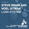 Luna System (Original Mix) - Steve Brian&Noel Gitman