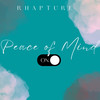 Peace of Mind - Rhapture