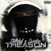 Treason (Explicit) - Swisho&StillDyl