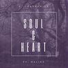 Soul and Heart(feat. Malika) - DJ Changamire&Malika