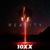 Reality - 10xx
