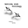 Dollar And Feelings - Pablo Reyes
