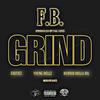 Grind (feat. Exoticz, Young Dellz & Hunnid Dolla Bil) (Explicit) - Fb&Exoticz&Young Dellz&Hunnid Dolla Bil