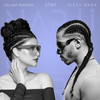 Stay - Salma Rachid&Dizzy Dros