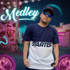 Medley - Mc Menor Do Chapa