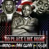 No Place Like Home (Explicit) - Radio3000&K-Lien&San Quinn