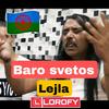 Lejla Baro Svetos(Gypsy) - LIL SAM BYO