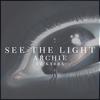 See The Light - Archie&Karra