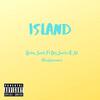 Island (Explicit) - Baby Sush&Big Sushi&JO MadSwami