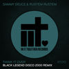 Think It Over (Black Legend Disco 2000 Remix) - Sammy Deuce&Rustem Rustem