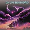 Da um Sentadão (Explicit) - Os Meninos 011&Mc Duka&Young Dinno&Peixoto Ng&Lee Jack&Jhow Dancer