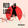 Red Love (Radio Edit) - Resonic