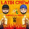 Empezo La Fiesta - Latin Crew