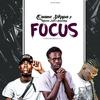 Focus(feat. Kwame Nut & Emmakay) (Explicit) - Quame Sikapa&Kwame Nut&Emmakay