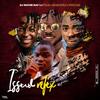 Issue Refix (feat. Dj Mayor kay, Poco lee & Seun Pizzle) - Fela 2&Dj Mayor Kay&Poco Lee&Seun Pizzle