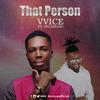 That Person - Vvice&Selebobo