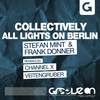 All Lights On Berlin (Original Mix) - Stefan Mint&Frank Donner