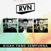 Kisah Yang Sempurna - RVN