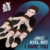 I Dare You - Jauz&Axel Boy