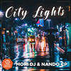 City Lights (Nando CP Remix) - Mori DJ&Nando CP