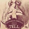 Tell - SK95&Rampage&aFrikaSoul&Tsholo